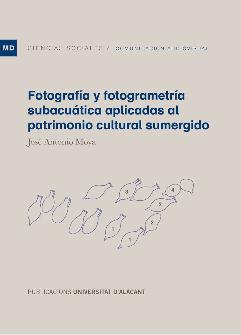 FotografÃ­a y fotogrametrÃ­a subacuÃ¡tica aplicadas al patrimonio cultural sumergido