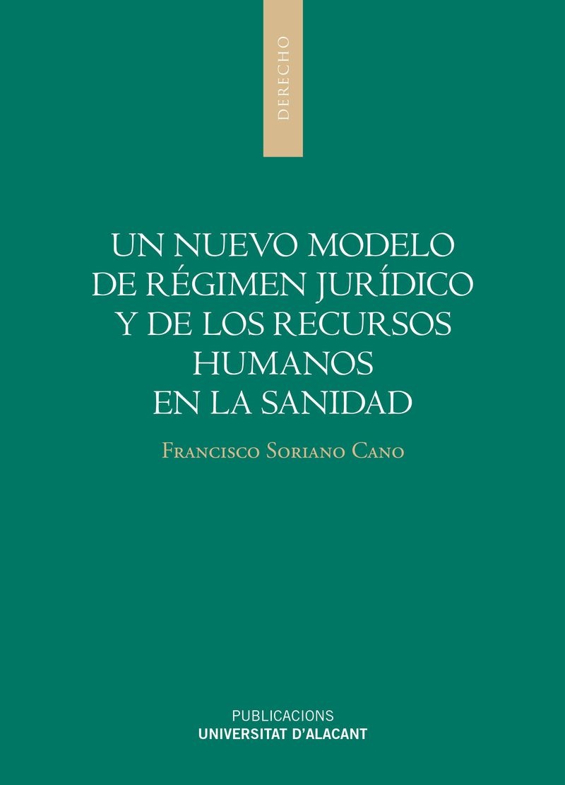 Un nuevo modelo de régimen jurídico y de los recursos humanos en la sanidad