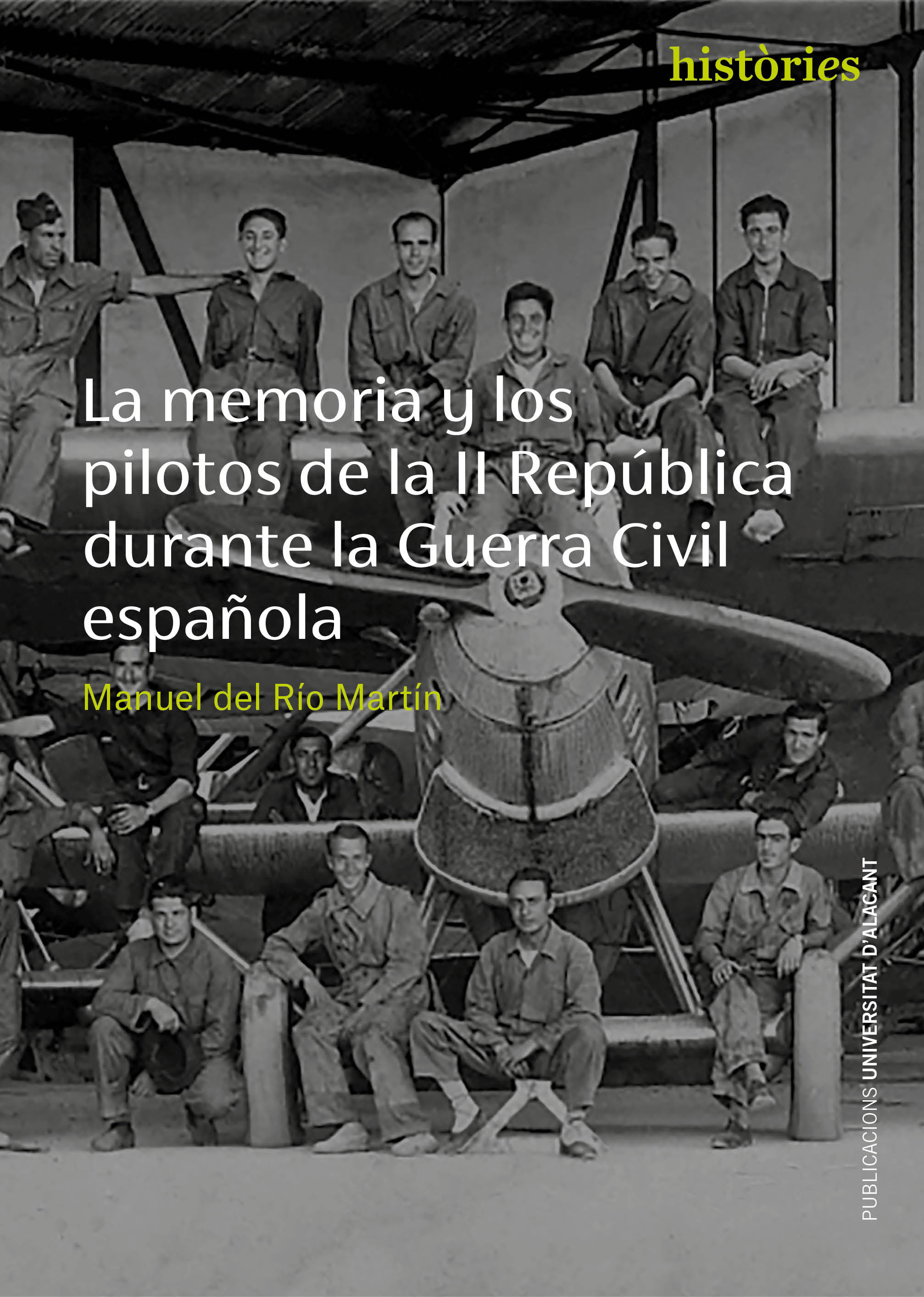 La memoria y los pilotos de la II República durante la Guerra Civil Española