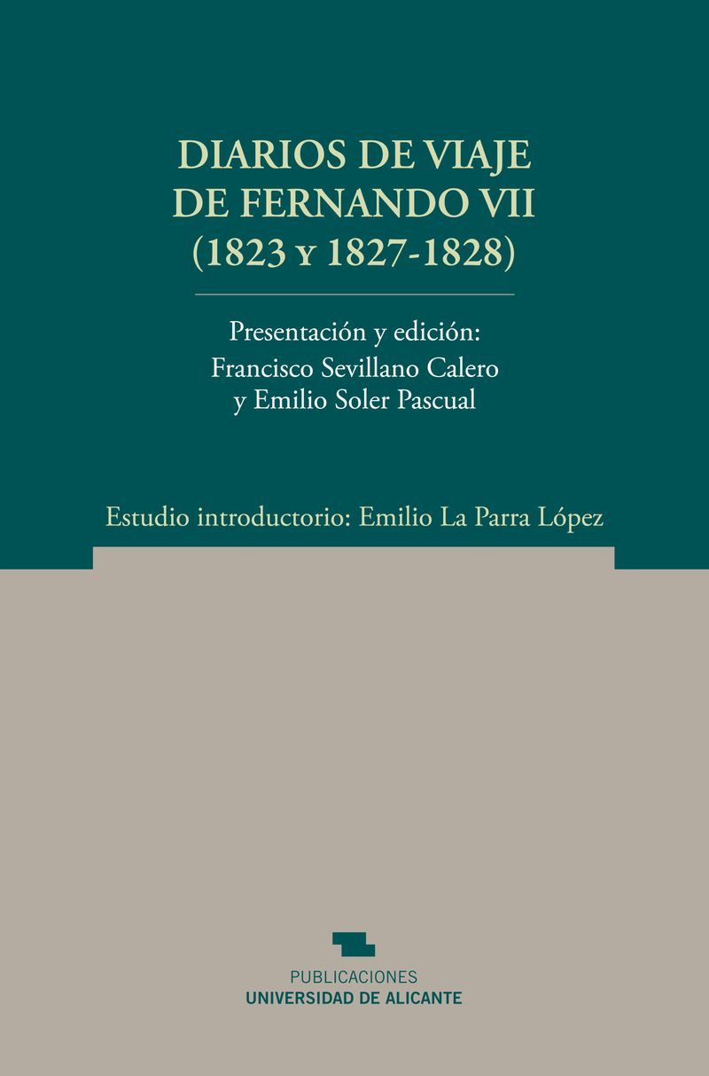 Diarios de viaje de Fernando VII (1823 y 1827-1828)
