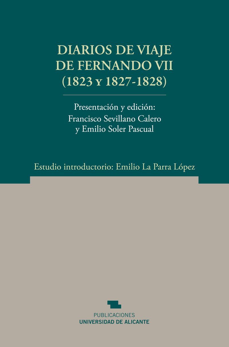 Diarios de viaje de Fernando VII (1823 y 1827-1828)
