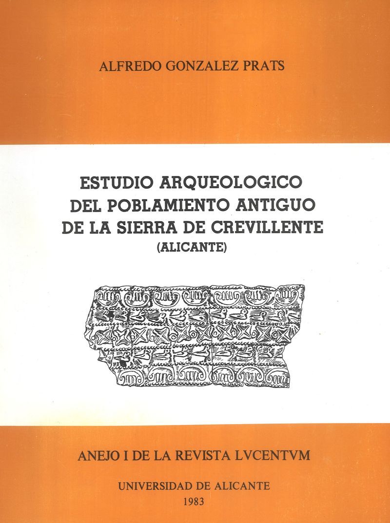Estudio arqueolÃ³gico del poblamiento antiguo de la Sierra de Crevillente (Alicante)