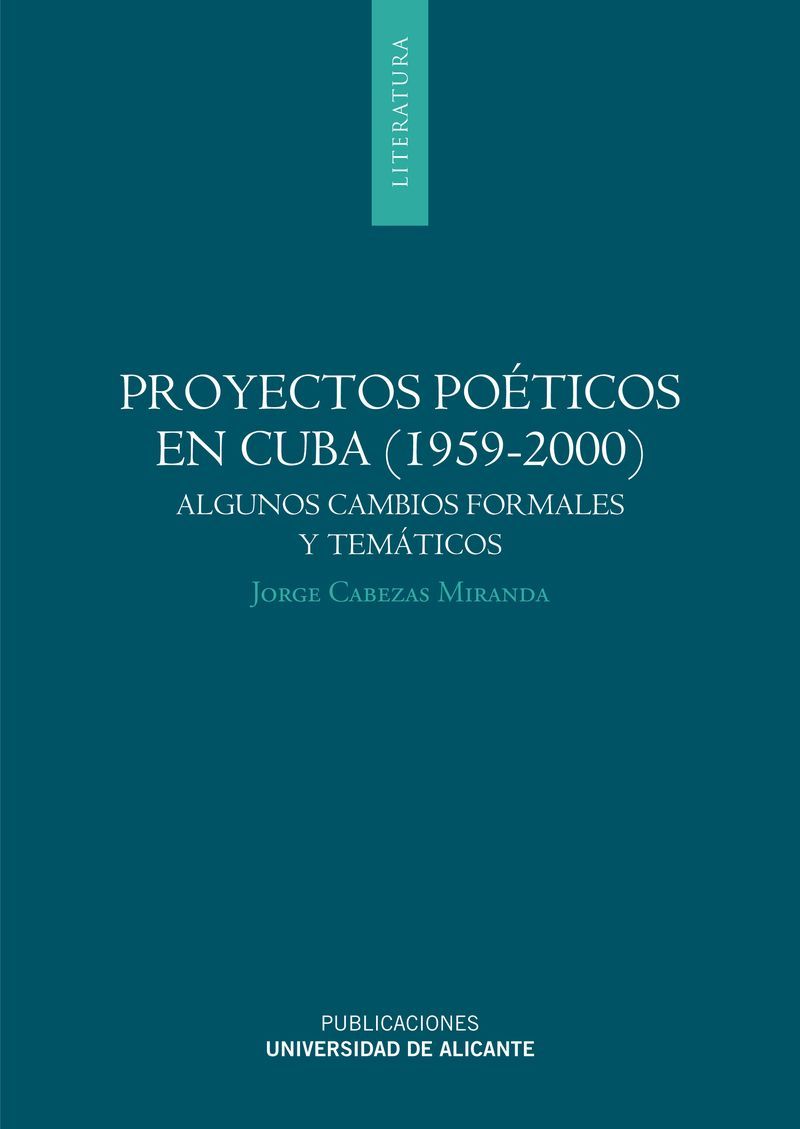 Proyectos poÃ©ticos en Cuba (1959-2000)