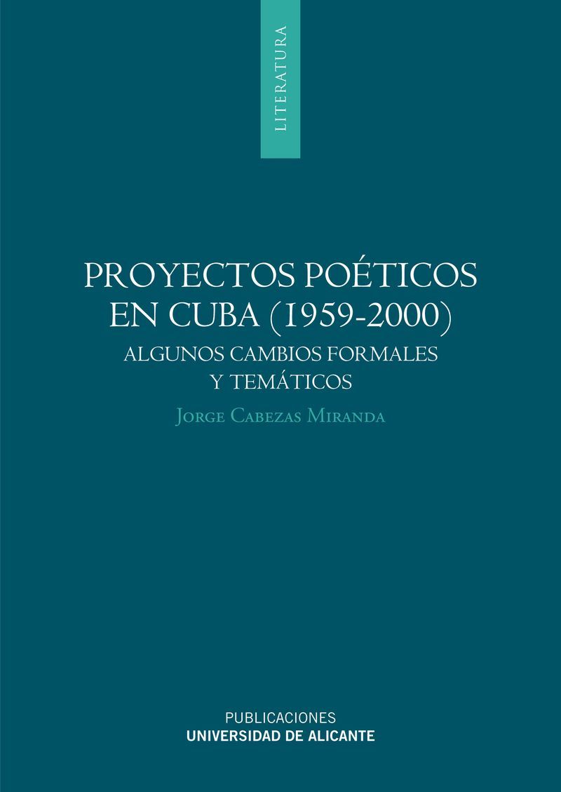 Proyectos poéticos en Cuba (1959-2000)