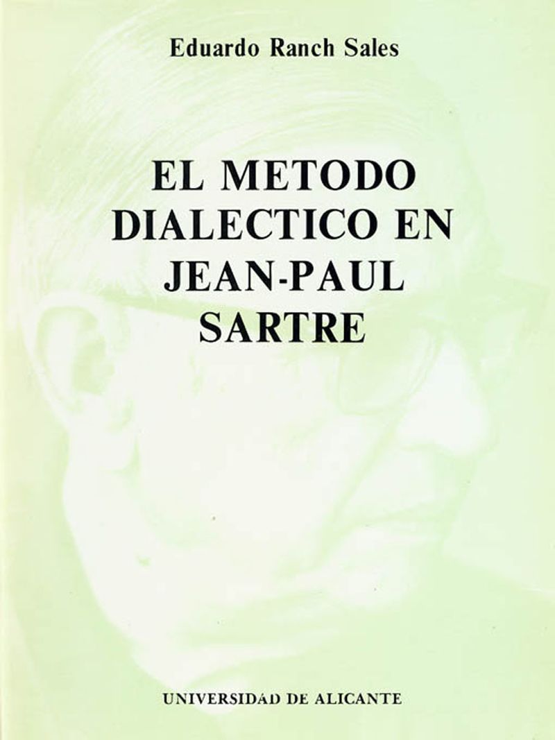 El mÃ©todo dialÃ©ctico en Jean-Paul Sartre