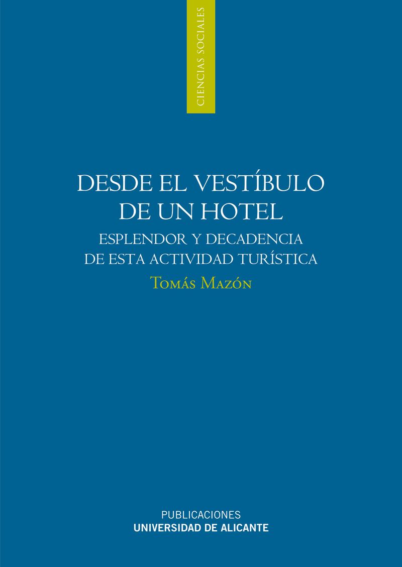 Desde el vestíbulo de un hotel