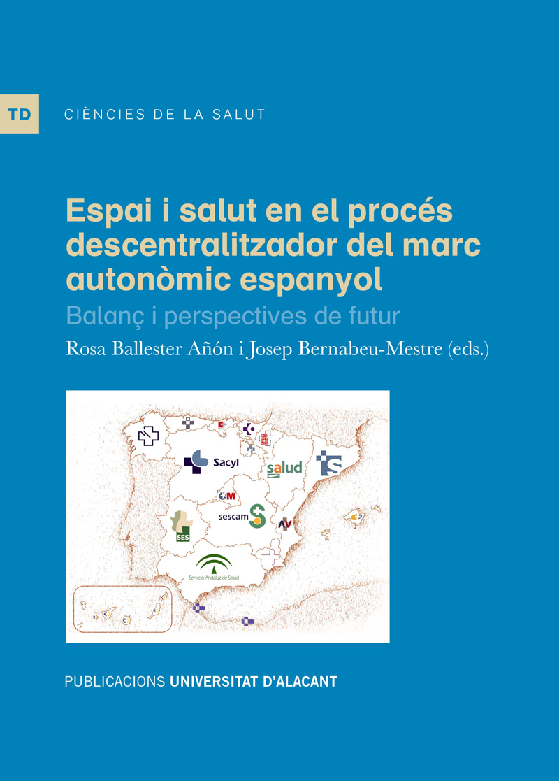 Espai i salut en el procés descentralitzador del marc autonòmic espanyol