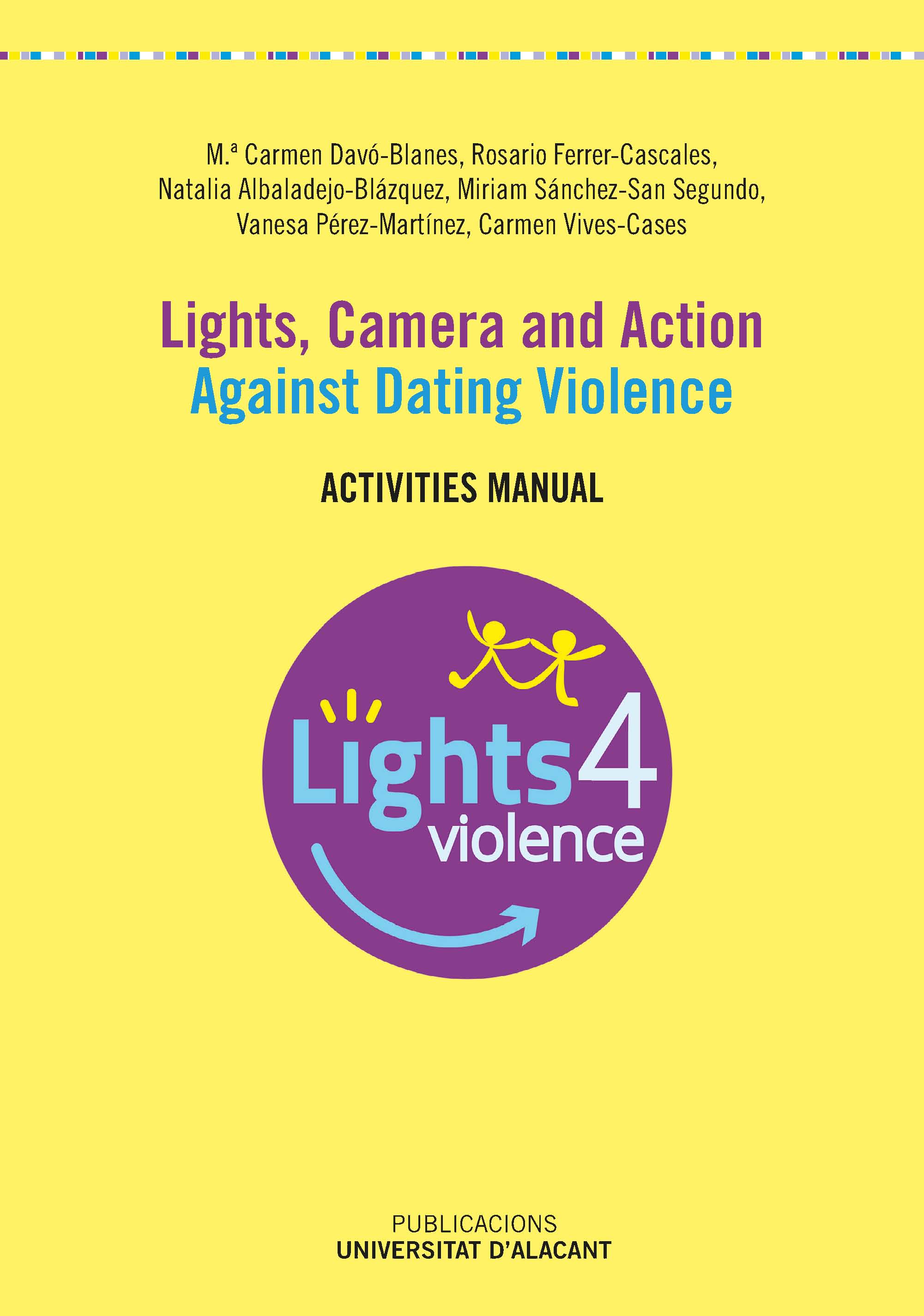 Lights, camera and action. Against Dating Violence
