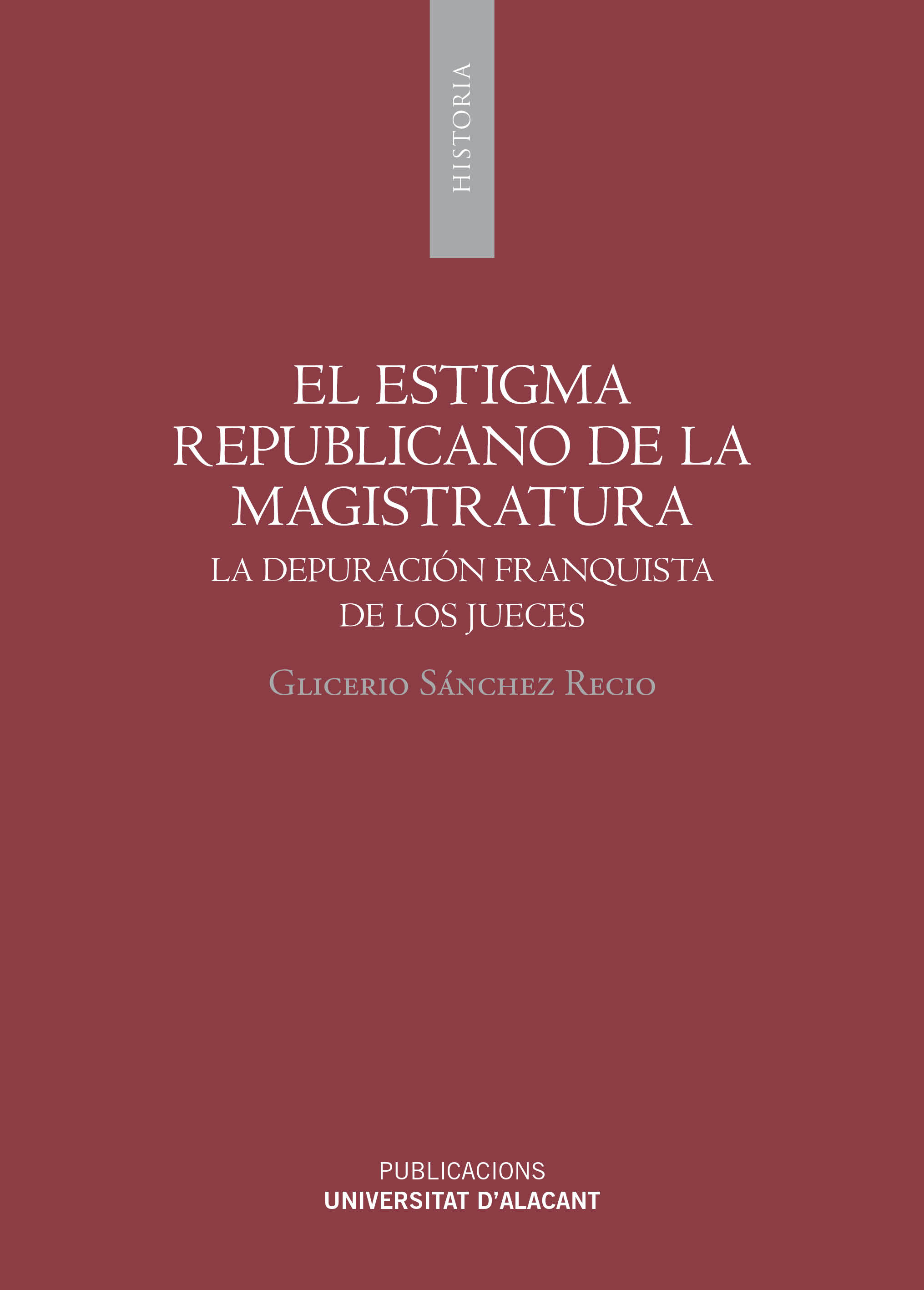 El estigma republicano de la magistratura