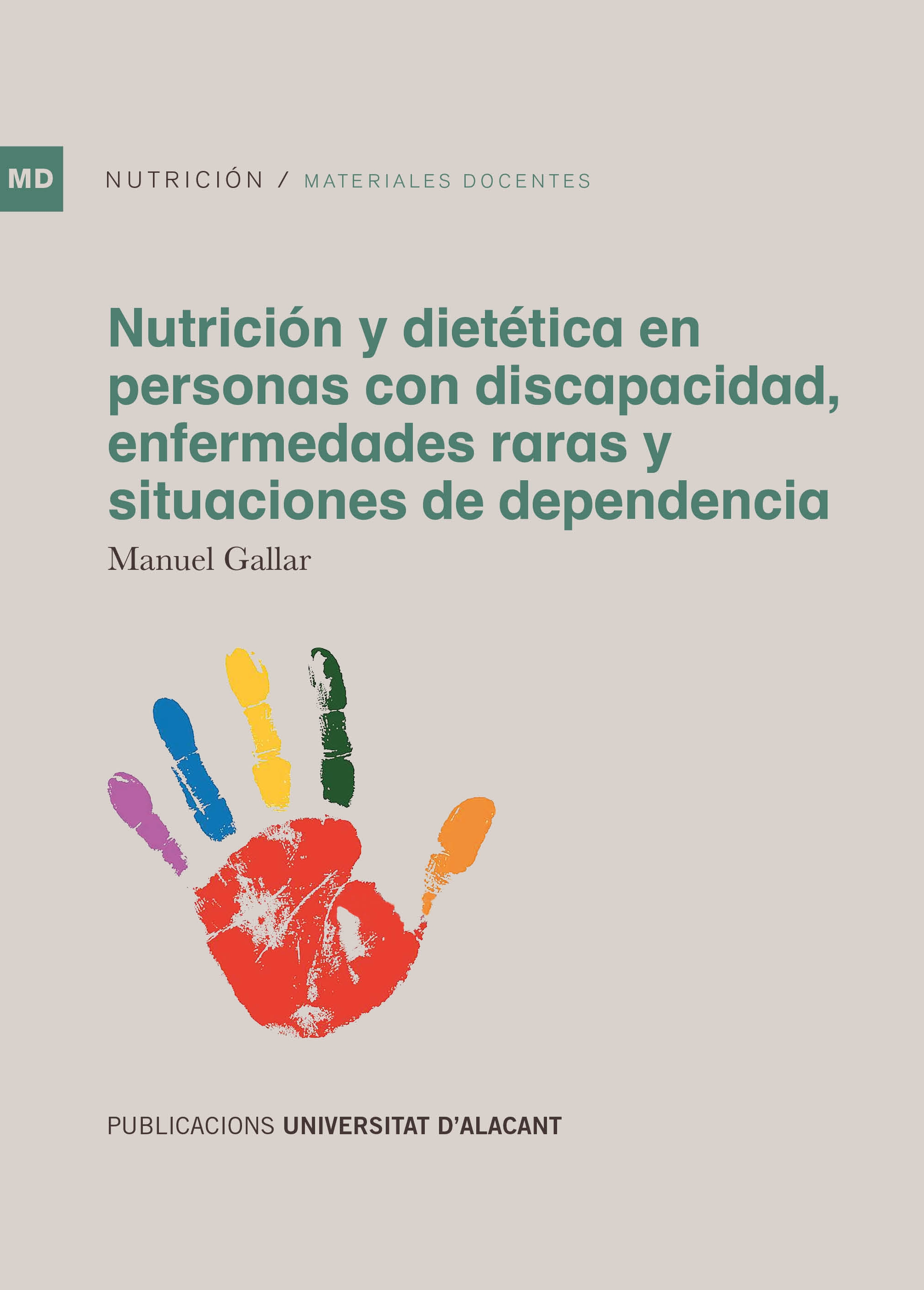NutriciÃ³n y dietÃ©tica en personas con discapacidad, enfermedades raras y situaciones de dependencia