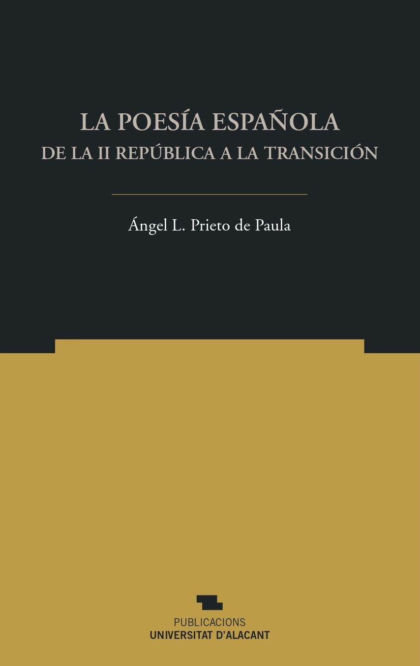 La poesía española de la II República a la Transición