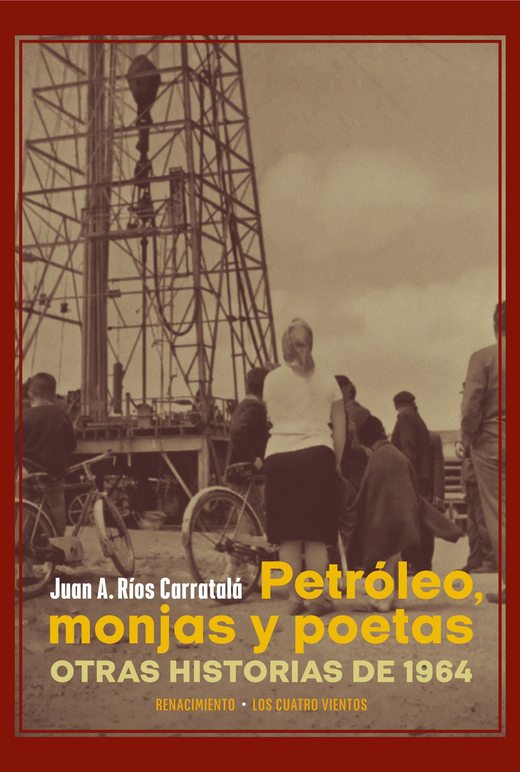 Petróleo, monjas y poetas