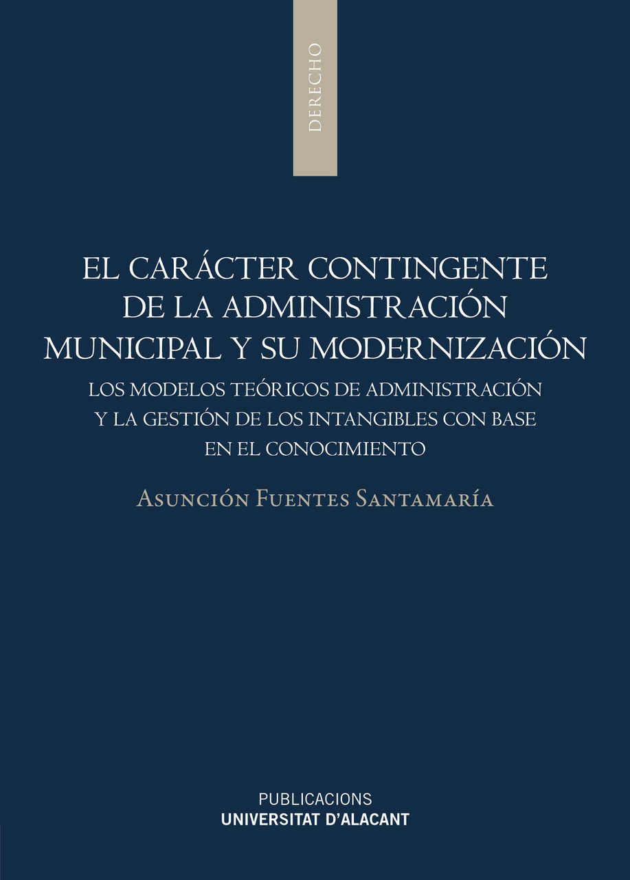 El carácter contingente de la Administración municipal y su modernización