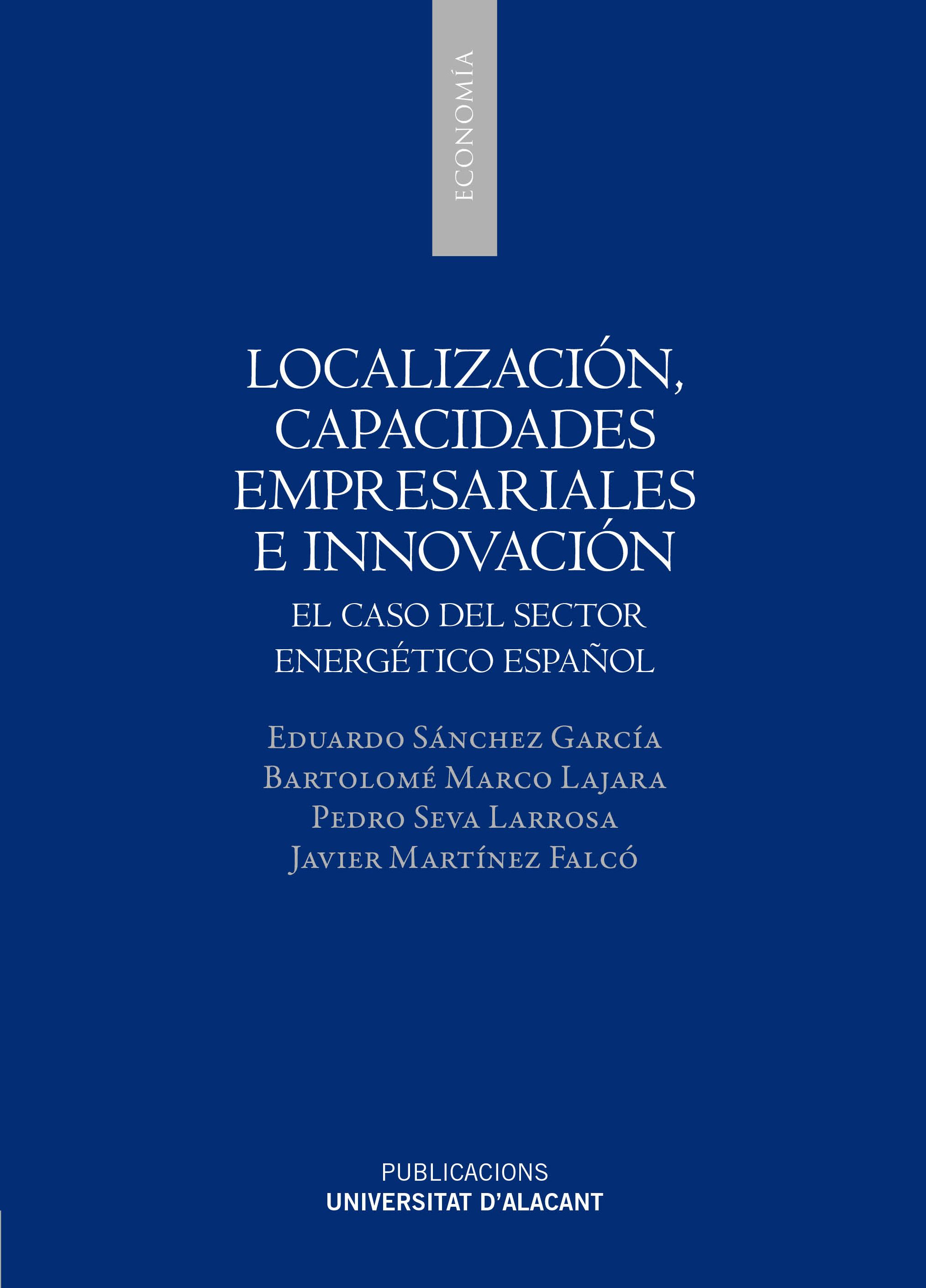 Localización, capacidades empresariales e innovación