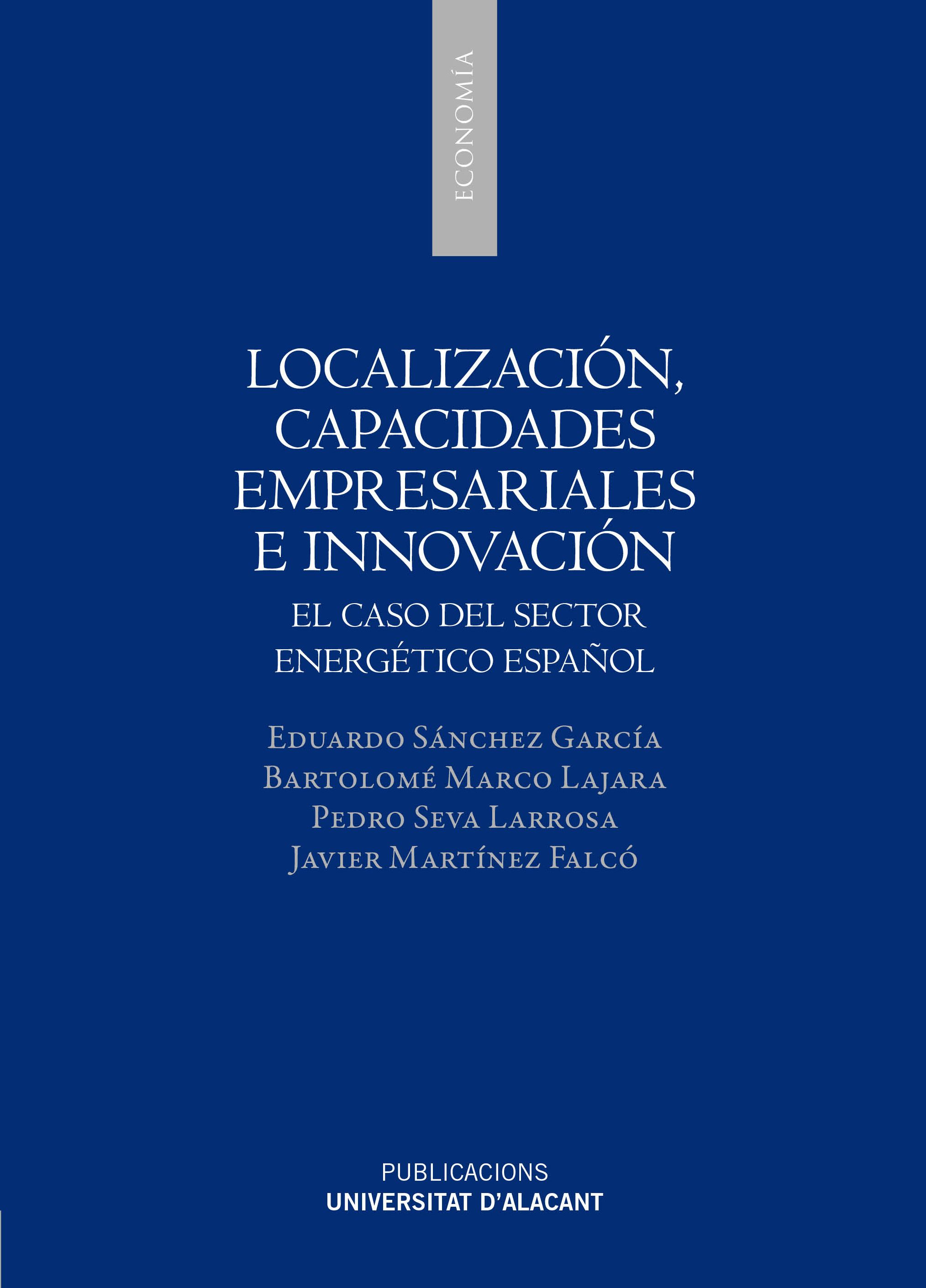 Localización, capacidades empresariales e innovación