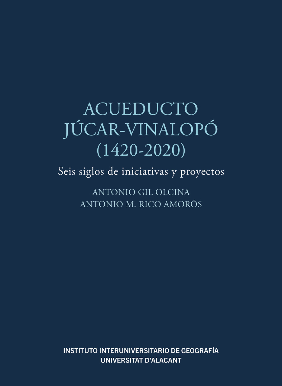 Acueducto Júcar-Vinalopó (1420-2020)