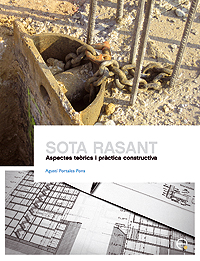 Sota rasant. Aspectes te•rics i pr…ctica constructiva