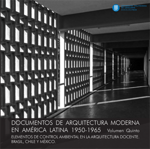 Elementos de control ambiental en la arquitectura docente. Brasil, Chile y México