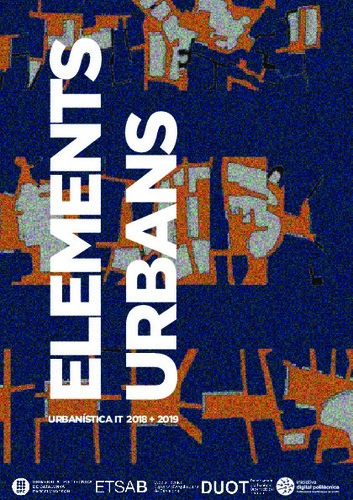 Elements urbans : Urbanística IT, 2018+2019