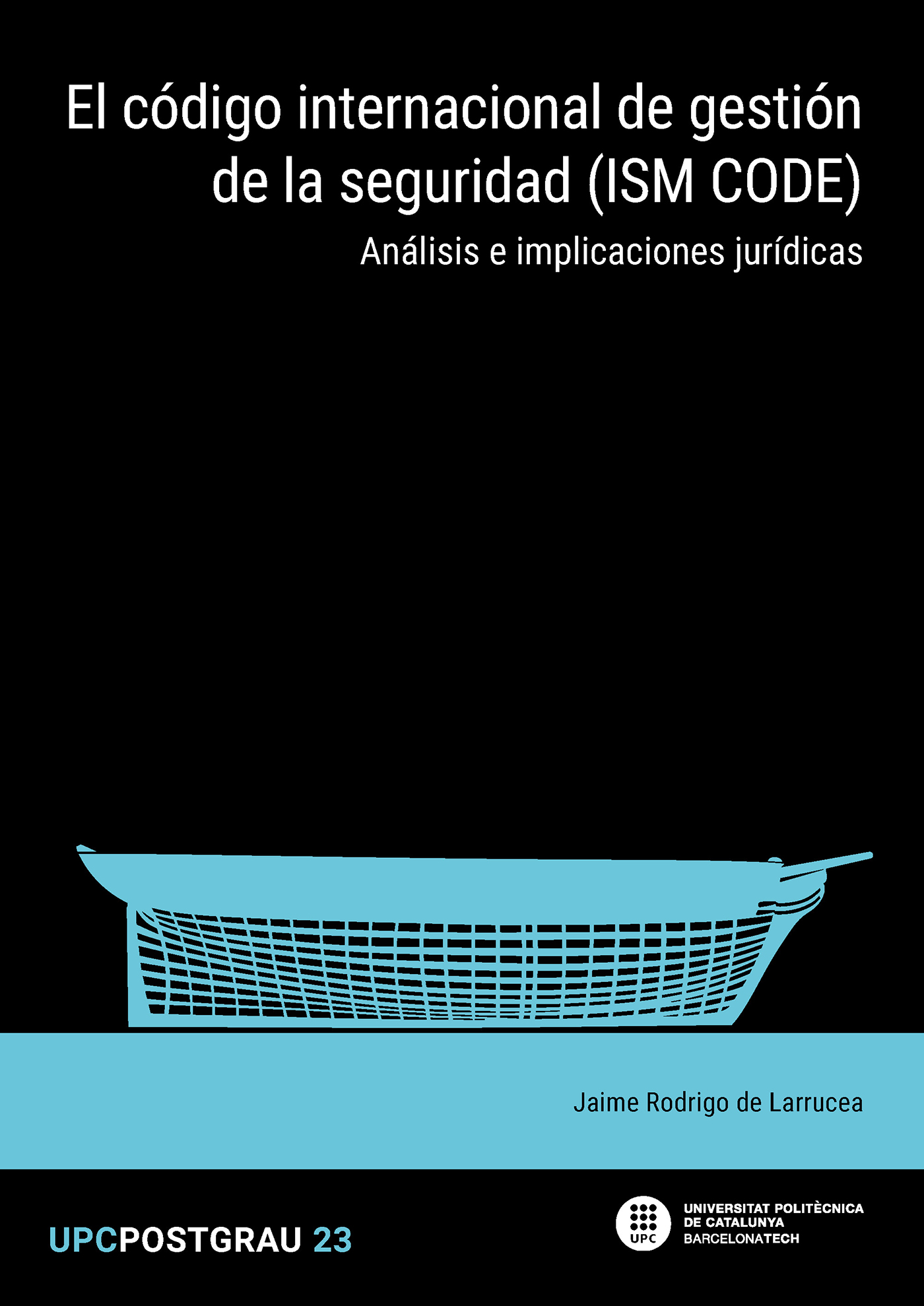El código internacional de gestión de la seguridad (ISM CODE)