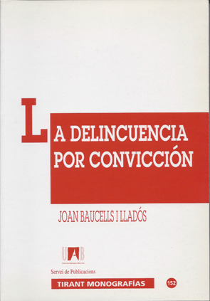 La delincuencia por convicción