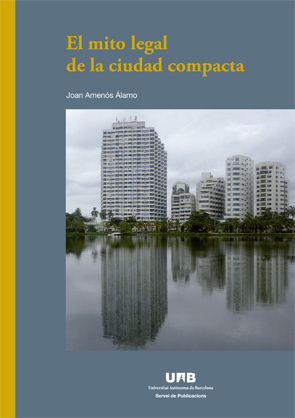 El mito legal de la ciudad compacta