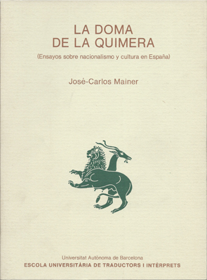La doma de la quimera. Ensayos sobre nacionalismo y cultura en Eaña