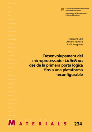 Desenvolupament del microprocessador LittleProc: des de la primera porta lògica fins a una plataforma reconfigurable