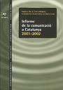 Informe de la comunicaciâ€” a Catalunya 2001-2002