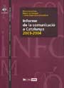 Informe de la comunicació a Catalunya 2003-2004