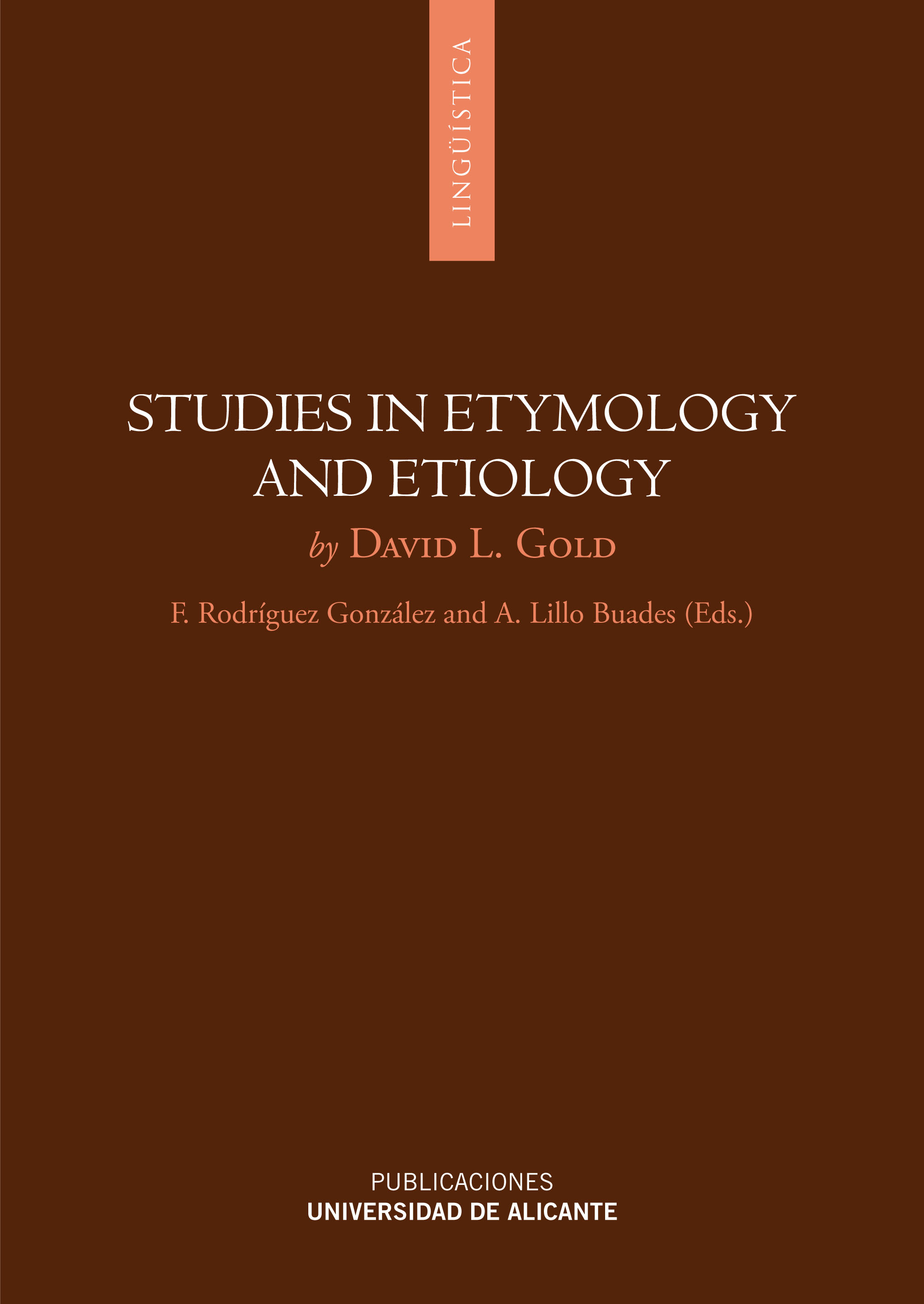 Studies in Etymology and Etiology